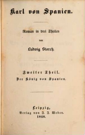 Karl von Spanien : Roman in drei Theilen, 2. Der König von Spanien