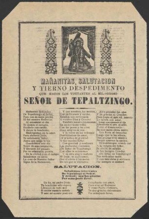 Mañanitas, salutación y tierno despedimento que hacen los visitantes al milagroso Señor de Tepaltzingo