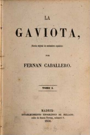 La Gaviota : novela original de costumbres españolas, 1