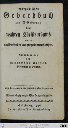 Katholisches Gebethbuch zur Beförderung des wahren Christenthums unter nachdenkenden und gutgesinnten Christen