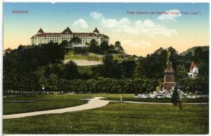 Karlsbad. Hotel Imperial und Denkmal Kaiser Franz Josef I. : Karlsbad. Hotel Imperial (1910-1912; Ernest Hébrard), unterhalb Park Schönbrunn mit Denkmal Kaiser Franz Josef I. (1910; E. Boermel, 1923 entfernt)