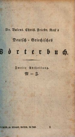 Deutsch-Griechisches Wörterbuch, 2. M - Z : nebst einem Anhang, enthaltend ein Vezeichniß der Eigennamen