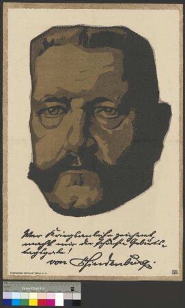 Aufruf mit Porträtbild des Generalfeldmarschalls Paul von Hindenburg zum Zeichnen der [7.] Kriegsanleihe im September 1917