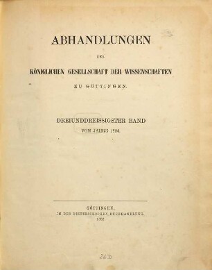 Abhandlungen der Königlichen Gesellschaft der Wissenschaften in Göttingen. 33. 1886