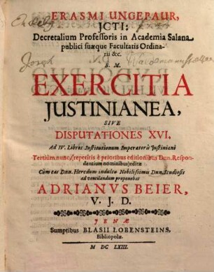 Exercitia Iustinianea sive disputationes XVI. ad IV. libros Institutionum imperatoris Iustiniani
