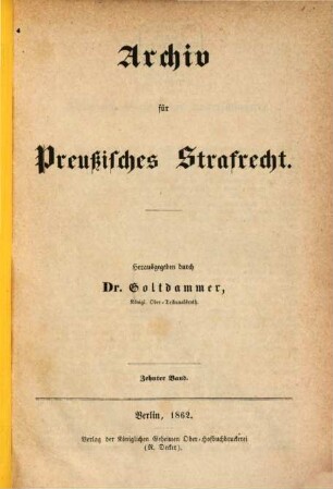 Archiv für preußisches Strafrecht. 10. 1862