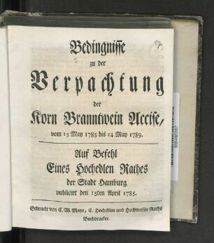 Bedingnisse zu der Verpachtung der Korn Branntwein Accise vom 15 May 1785 bis 14 May 1789