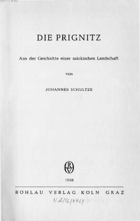 Die Prignitz : aus der Geschichte einer märkischen Landschaft