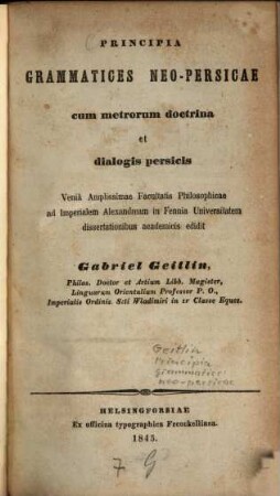 Principia grammatices neo-persicae cum metrorum doctrina et dialogis persicis