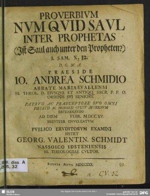 Proverbium Num Quid Saul Inter Prophetas : I. Sam. X,12. ...