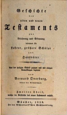 Bernard Overbergs sämmtliche Schriften für Schulen. 3. Geschichte des neuen Testamentes. - 7. Aufl. - 1838