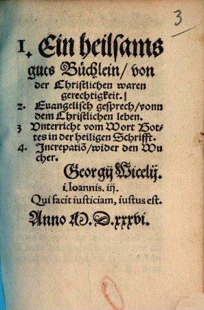 1. Ein heilsams guts Büchlein, von der christlichen waren gerechtigkeit