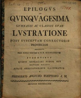 Epilogus in Quinquagesima Gymnasii Ac Classis Suae Lustratione Post Susceptam Conrectoris Provinciam