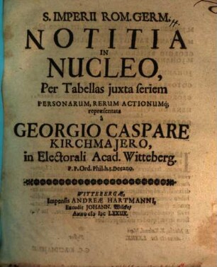 S. Imperii Rom. Germ. notitia in nucleo : per tabellas iuxta seriem personarum ... repraesentata