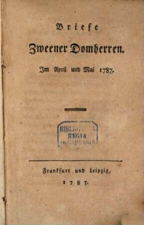 Briefe Zweener Domherren : Im April und Mai 1787