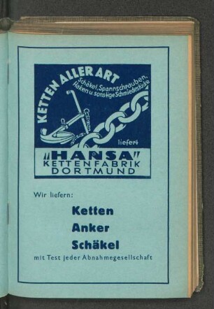 Ketten aller Art Schäkel, spannschrauben, Haken u. sonstige Schmiedestücke liefert "Hansa" Kettenfabrik Dortmund (...)