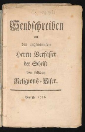 Sendschreiben an den ungenannten Herrn Verfasser der Schrift vom falschem Religions-Eifer