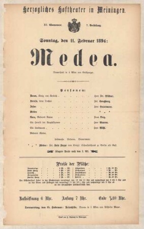 Theaterzettel zur Aufführung des Trauerspiels "Medea. aus dem dreiteiligen dramatischen Gedicht `Das goldene Vließ`von Franz Grillparzer" in der Spielzeit 1893/94 des Herzoglichen Hoftheaters in Meiningen.