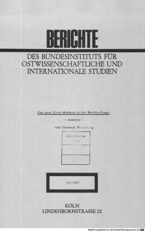 Der neue Kurs Moskaus in der Berlin-Frage : Analyse