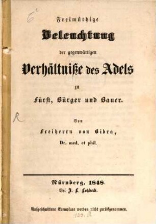 Freimüthige Beleuchtung der gegenwärtigen Verhältnisse des Adels zu Fürst, Bürger und Bauer
