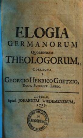 Elogia Germanorum quorundam theologorum ...