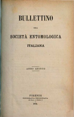 Bollettino della Società Entomologica Italiana. 5. 1873