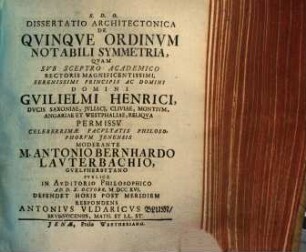 Dissertatio architectonica de quinque ordinum notabili symmetria