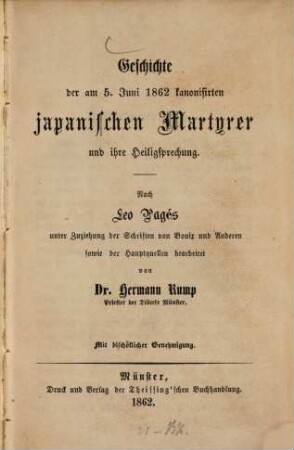 Geschichte der am 5. Juni 1862 kanonisirten japanischen Martyrer und ihre Heiligsprechung