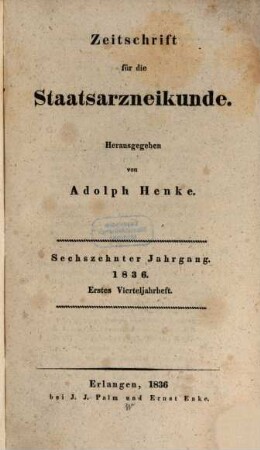 Zeitschrift für die Staatsarzneikunde. 31 = Jg. 16. 1836