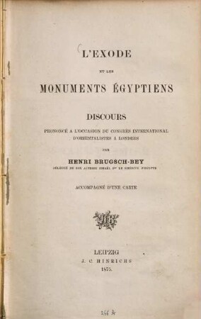 L' exode et les monuments égyptiens : discours prononcé à l'occasion du congrès international d'orientalistes à Londres
