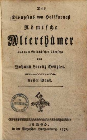 Des Dionysius von Halicarnaß Römische Alterthümer, 1