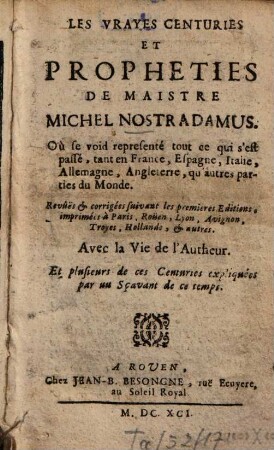 Les vrayes centuries et propheties : Avec la vie de l'autheur
