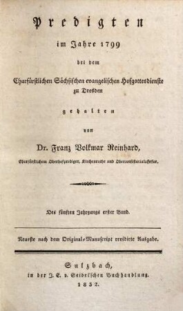 Predigten, 9. Predigten im Jahre 1799, bei dem Churfürstlichen Sächsischen evangelischen Hofgottesdienste zu Dresden gehalten