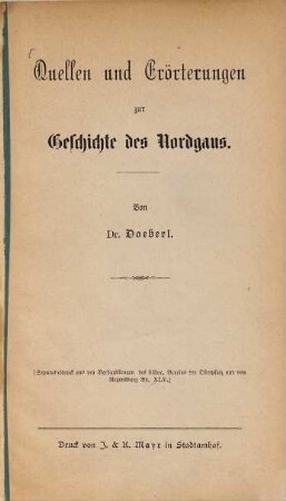 Quellen und Erörterungen zur Geschichte des Nordgaus : (S. A. ad. Verhdlge. d. hist. Ver. d. Oberpfalz Bd. 45)