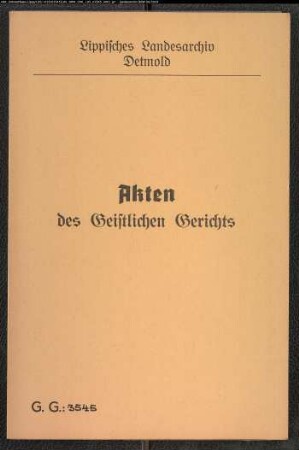 Steinhauer Möller in Berlebeck gegen die Dechen der Schule, Bauerrichter Gertner und Conrad Möller in Berlebeck, wegen einer Geldforderung