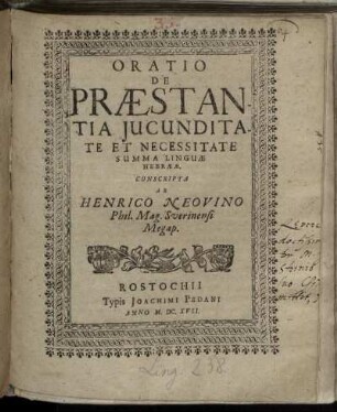 Oratio De Praestantia Iucunditate Et Necessitate Summa Linguae Hebraeae