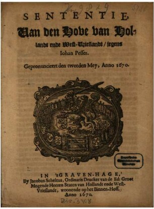 Sententie van den Hove van Hollandt ende West-Vrieslandt jegens Joh. Pesser : Gepronuncieert den tweeden Mey, Anno 1670