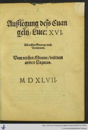 Außlegung dess Euangelij, Luce: XVI. Am ersten Sontag nach Trinitatis. Vom reichen Manne vnd dem armen Lazarus.