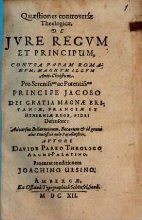 Quaestiones controversae theologicae de iure regum et principum contra Papam Romanum, magnum illum Antichristum