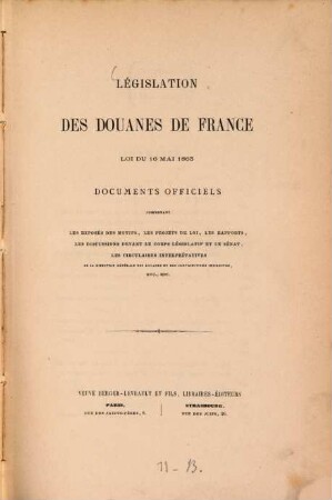 Législation des douanes de France : Loi du 16 Mai 1863. Documents officiels