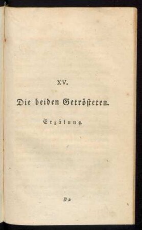 Die beiden Getrösteten