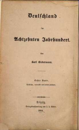 Deutschland im achtzehnten Jahrhundert, 1. Deutschlands politische, materielle und sociale Zustände im achtzehnten Jahrhundert