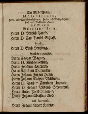 Der Stadt Wismar Magnificis - Seinen vornehmen Patronen und hochgeneigten Gönnern,[...]