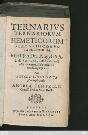 Ternarius Ternariorum Hemeticorum Bezoardicorum Laudanorum