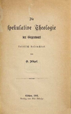 Die spekulative Theologie der Gegenwart