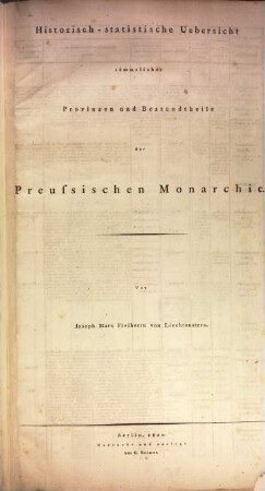 Historisch-statistische Übersicht sämmtlicher Provinzen und Bestandtheile der Preußischen Monarchie