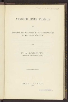 Versuch einer Theorie der electrischen und optischen Erscheinungen in bewegten Körpern