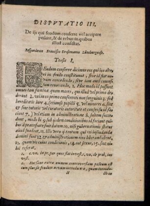 Disputatio III. De iis qui feudum conferre vel accipere possint, & de rebus in quibus illud consistat.