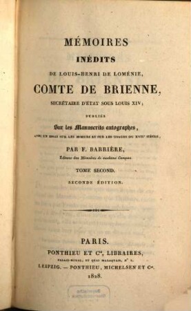 Mémoires Inédits De Louis-Henri De Loménie, Comte De Brienne, Secrétaire D'État Sous Louis XIV, 2