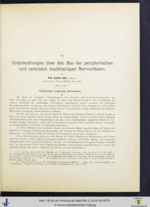 VI. Untersuchungen über den Bau der peripherischen und centralen markhaltigen Nervenfasern.